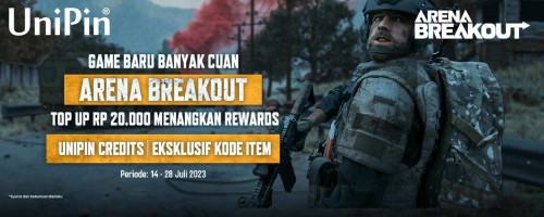 Game Baru Banyak Cuan – Dapatkan Cashback UniPin Credits & Eksklusif Kode Item dari Arena Breakout